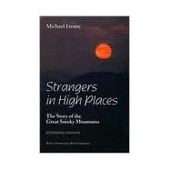 Strangers in High Places : The Story of the Great Smoky Mountains