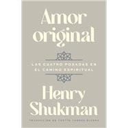 Original Love  Amor original Spanish edition