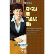 Consiga un trabajo hoy (How to Write a Resume and Get a Job)
