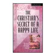 The Christian's Secret of a Happy Life