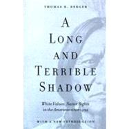 A Long and Terrible Shadow