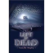 Left for Dead  A Trish Laclede Mystery