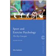 Sport and Exercise Psychology : The Key Concepts