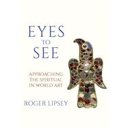 Eyes to See
