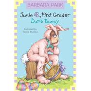 Junie B. Jones #27: Dumb Bunny