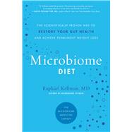 Microbiome Diet The Scientifically Proven Way to Restore Your Gut Health and Achieve Permanent Weigh Microbiome Diet The Scientifically Proven Way to Restore Your Gut Health and Achieve Permanent Weigh