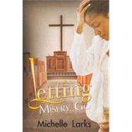 Letting Misery Go