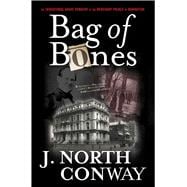 Bag of Bones The Sensational Grave Robbery Of The Merchant Prince Of Manhattan