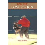 For the Love of a K-9