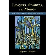 Lawyers, Swamps, and Money