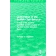 Leadership in the British Civil Service (Routledge Revivals): A study of Sir Percival Waterfield and