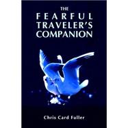 The Fearful Traveler's Companion