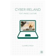 Cyber Ireland Text Image Culture Cyber Ireland Text Image Culture