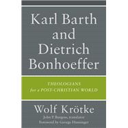 Karl Barth and Dietrich Bonhoeffer