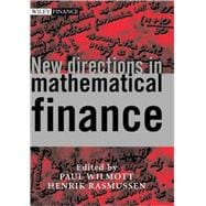 New Directions in Mathematical Finance