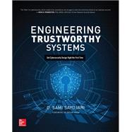 Engineering Trustworthy Systems: Get Cybersecurity Design Right the First Time