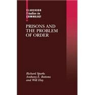 Prisons and the Problem of Order