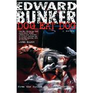Dog Eat Dog : A Novel