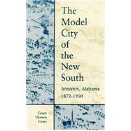 The Model City of the New South