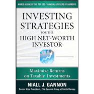 Investing Strategies for the High Net-Worth Investor: Maximize Returns on Taxable Portfolios
