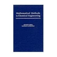 Mathematical Methods in Chemical Engineering