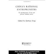 China's Rational Entrepreneurs: The Development of the New Private Sector