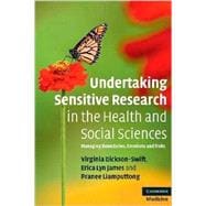 Undertaking Sensitive Research in the Health and Social Sciences: Managing Boundaries, Emotions and