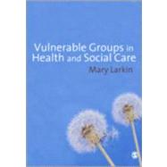Vulnerable Groups in Health and Social Care