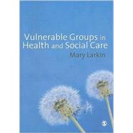 Vulnerable Groups in Health and Social Care