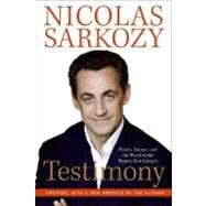 Testimony : France, Europe, and the World in the Twenty-First Century