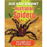 Did You Know? Australian Spiders Get caught up in a web of wonder