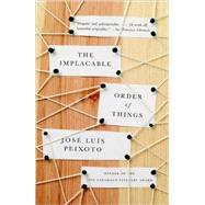 The Implacable Order of Things