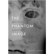 The Phantom Image