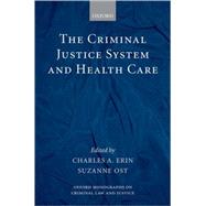 The Criminal Justice System and Health Care