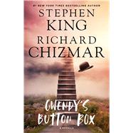 Gwendy's Button Box A Novella