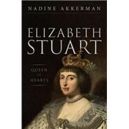 Elizabeth Stuart, Queen of Hearts