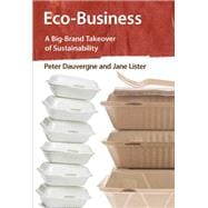 EcoBusiness A BigBrand Takeover of Sustainability