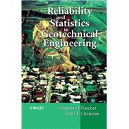 Reliability and Statistics in Geotechnical Engineering