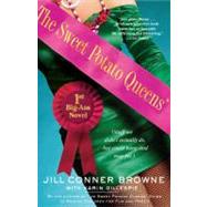 The Sweet Potato Queens' First Big-Ass Novel Stuff We Didn't Actually Do, But Could Have, And May Ye