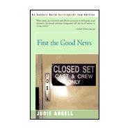 First the Good News
