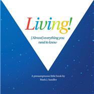 Living Almost all you need to know