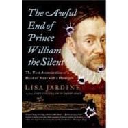 The Awful End of Prince William the Silent