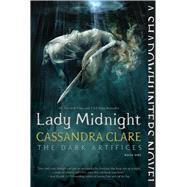 Lady Midnight (Dark Artifices Series #1) by Cassandra Clare