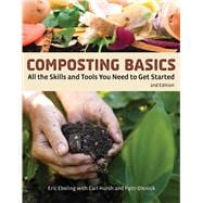 Composting Basics All the Skills and Tools You Need to Get Started