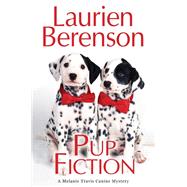 Pup Fiction (Melanie Travis Canine Mysteries, Bk. 27)