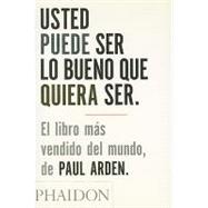 Usted Puede Ser lo Bueno que Quiera Ser (It's Not How Good You Are, It's How Good You Want to Be) (S