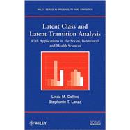 Latent Class and Latent Transition Analysis With Applications in the Social, Behavioral, and Health
