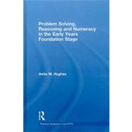 Problem Solving, Reasoning and Numeracy in the Early Years Foundation Stage