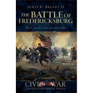 The Battle of Fredericksburg