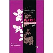 Boris and his Wonderful Message  A Message that You Will Love